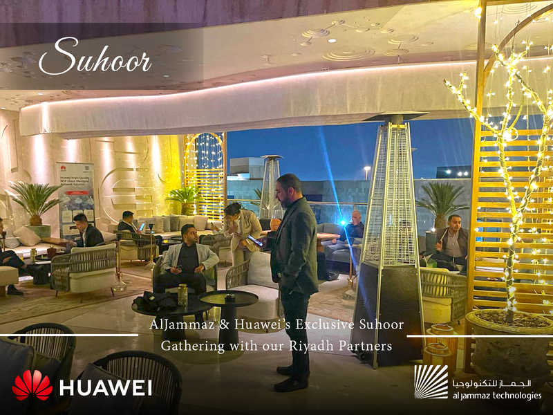 Huawei & AlJammaz Suhoor: Strengthening Partnerships Over an Unforgettable Evening at St. Regis Riyadh · 4